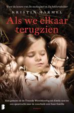 Als we elkaar terugzien 9789022583418 Kristin Harmel, Verzenden, Gelezen, Kristin Harmel