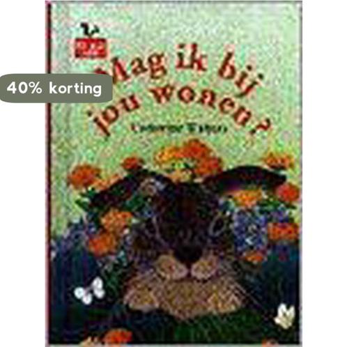 Mag ik bij jou wonen? / Kleuterserie 9789060567180, Boeken, Kinderboeken | Baby's en Peuters, Gelezen, Verzenden