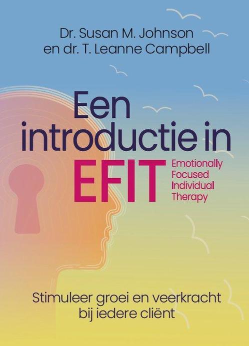Een introductie in EFIT 9789083245669 Dr. Susan M. Johnson, Boeken, Overige Boeken, Gelezen, Verzenden