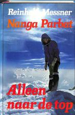 Nanga parbat alleen naar de top 9789003956750, Boeken, Reinhold Messner, C.E. Roberts, Gelezen, Verzenden