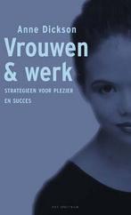 Vrouwen en werk 9789027474636 Athol Dickson, Boeken, Verzenden, Zo goed als nieuw, Athol Dickson