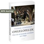 Ongelofelijk 9789044633016 Yvonne op, Boeken, Schoolboeken, Verzenden, Zo goed als nieuw, Yvonne op