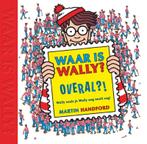 Waar is Wally Overal?! / Waar is Wally 9789463131254, Verzenden, Zo goed als nieuw, Martin Handford