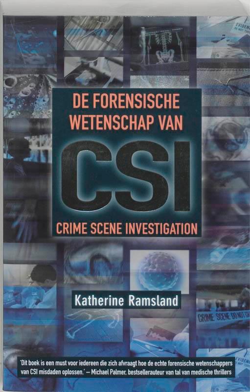 De forensische wetenschap van CSI 9789061128731 K. Ramsland, Boeken, Thrillers, Zo goed als nieuw, Verzenden