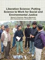 Liberation Science: Putting Science to Work for. Emerman,, Emerman, Steven H., Zo goed als nieuw, Verzenden