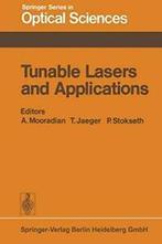 Tunable Lasers and Applications : Proceedings o. Mooradian,, Verzenden, Mooradian, A.