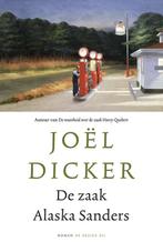 De zaak Alaska Sanders 9789403130552 Joël Dicker, Verzenden, Zo goed als nieuw, Joël Dicker