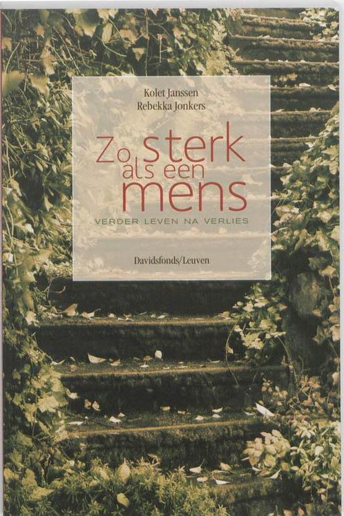 Zo sterk als een mens 9789058266491 Rebekka Jonkers, Boeken, Politiek en Maatschappij, Zo goed als nieuw, Verzenden
