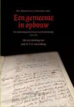 Een gemeente in opbouw 9789023924418, Boeken, Verzenden, Zo goed als nieuw