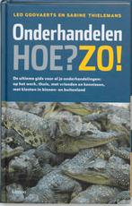 Onderhandelen. Hoe? Zo! 9789020962222 L. Goovaerts, Boeken, Verzenden, Gelezen, L. Goovaerts