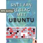 Snel aan de slag met Ubuntu 9789012582766 Frits de Jong, Verzenden, Zo goed als nieuw, Frits de Jong