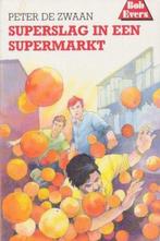 Bob Evers 37: Superslag in een supermarkt 9789060564455, Boeken, Gelezen, Peter de Zwaan, Verzenden