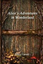 Alices Adventures in Wonderland, Carroll, Lewis   ,,, Boeken, Lewis Carroll, Zo goed als nieuw, Verzenden