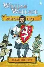 William Wallace and All That 9781841584980, Allan Burnett, Verzenden
