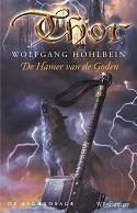 De Hamer van de Goden 9789028425910 Wolfgang Hohlbein, Boeken, Verzenden, Zo goed als nieuw, Wolfgang Hohlbein