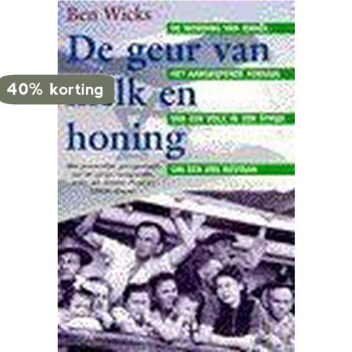 GEUR VAN MELK EN HONING 9789022984000 B. Wicks, Boeken, Geschiedenis | Wereld, Gelezen, Verzenden