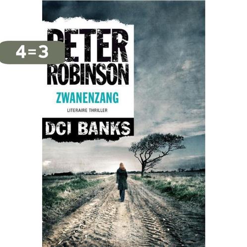 Zwanenzang / DCI Banks / 7 9789400501195 Peter Robinson, Boeken, Thrillers, Gelezen, Verzenden