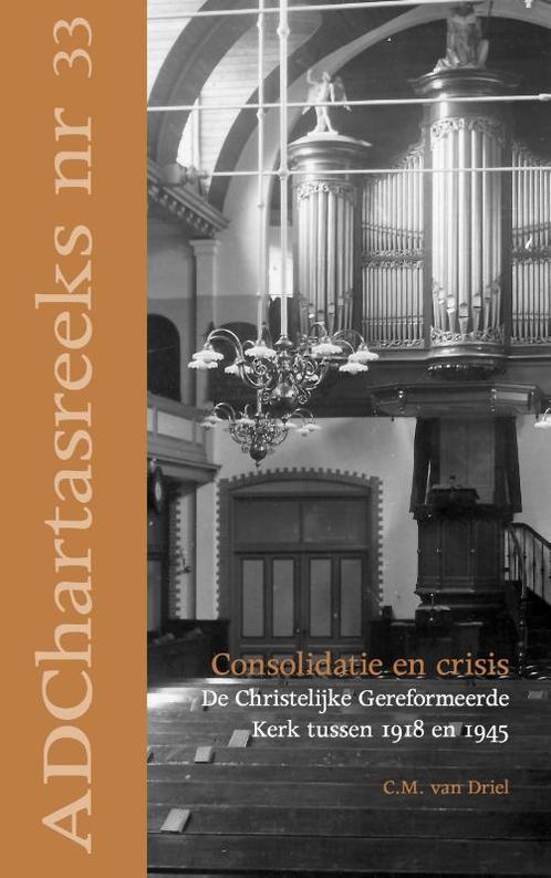 Consolidatie en crisis / Ad Chartas-reeks / 33 9789055605378, Boeken, Godsdienst en Theologie, Zo goed als nieuw, Verzenden