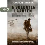 In soldatenlaarzen 9789021464398 James Patterson, Verzenden, Zo goed als nieuw, James Patterson