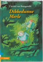 Dikkedunne Merle 9789048703166, Boeken, Christel van Bourgondie, Chritel Van Bourgondie, Zo goed als nieuw, Verzenden
