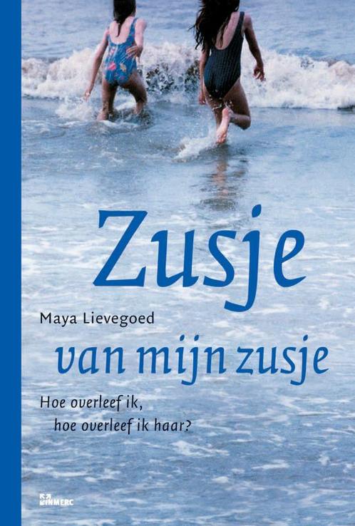 Zusje van mijn zusje 9789066117655 M. Lievegoed, Boeken, Politiek en Maatschappij, Gelezen, Verzenden
