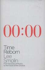 Time reborn: from the crisis of physics to the future of the, Gelezen, Lee Smolin, Verzenden