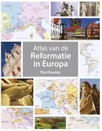 Atlas van de reformatie in Europa 9789043526531 Tim Dowley, Verzenden, Gelezen, Tim Dowley