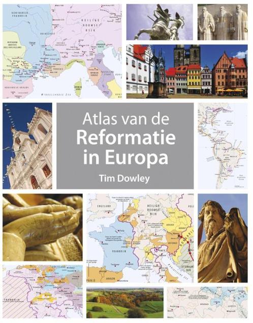 Atlas van de reformatie in Europa 9789043526531 Tim Dowley, Boeken, Godsdienst en Theologie, Gelezen, Verzenden