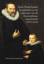 Zuid-Nederlandse kooplieden en de opkomst van de Amsterdamse, Verzenden, Zo goed als nieuw, O. Gelderblom