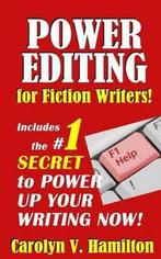 Power Editing for Fiction Writers 9780990966432, Boeken, Verzenden, Gelezen, Carolyn V Hamilton