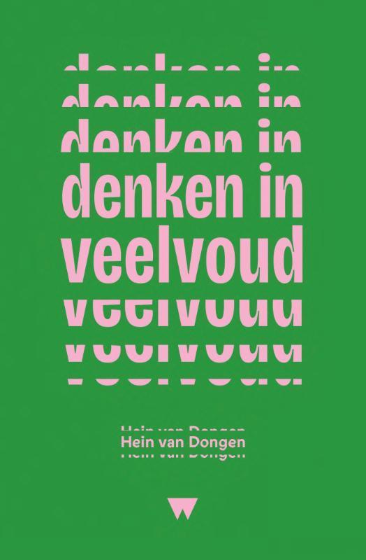 Denken in veelvoud 9789083436951 Hein van Dongen, Livres, Livres Autre, Envoi