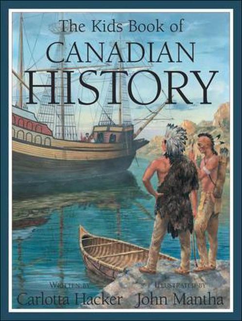 The Kids Book of Canadian History 9781550748680, Boeken, Overige Boeken, Zo goed als nieuw, Verzenden