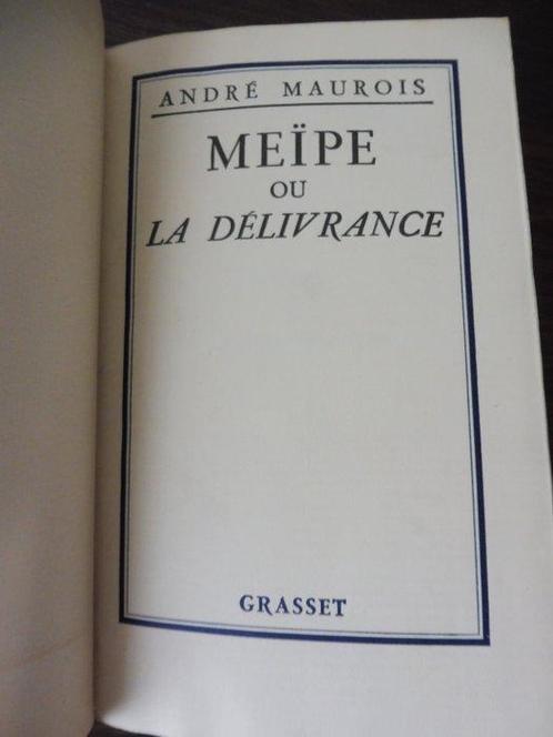 André Maurois - Meïpe ou la délivrance - 1926, Antiek en Kunst, Antiek | Boeken en Manuscripten