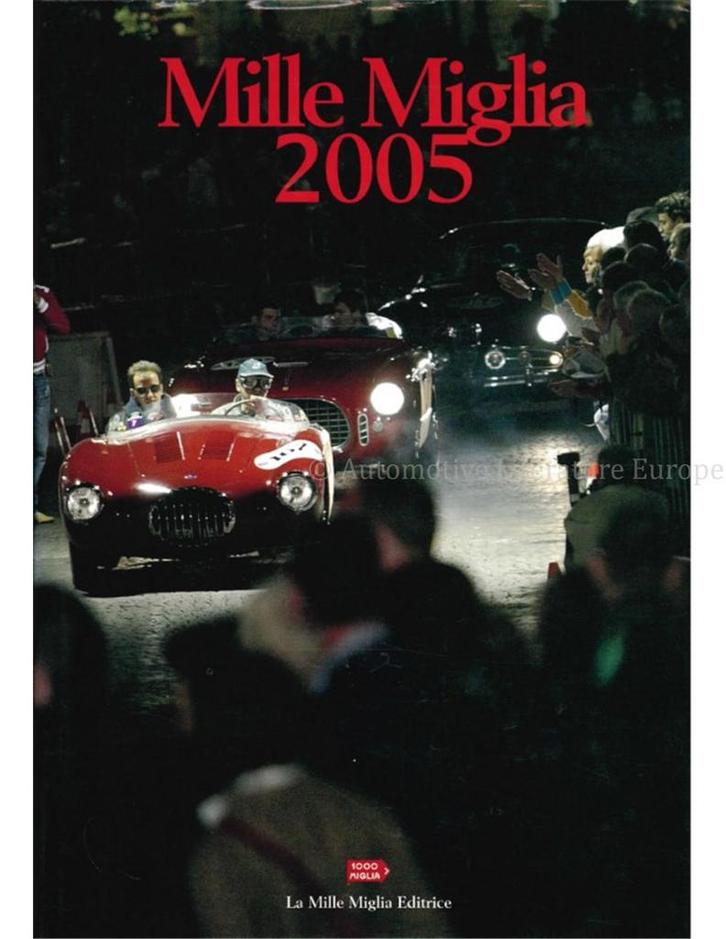 MILLE MIGLIA 2005, Boeken, Auto's | Boeken