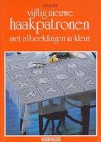 Vyftig nieuwe haakpatronen em afb. in kleur 9789062483594, Boeken, Verzenden, Gelezen, Ondori