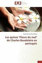 Les quinze fleurs du mal de charles baudelaire en, Livres, Ribeiro-C, Verzenden