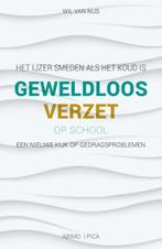 Geweldloos verzet op school 9789491806544 Wil van Nus, Boeken, Verzenden, Zo goed als nieuw, Wil van Nus
