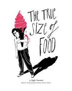 The true size of food: about our absurd ways with food, Verzenden