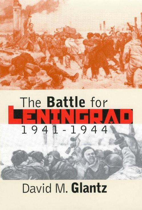 The Battle for Leningrad, 1941-1944 9780700612086, Boeken, Taal | Engels, Gelezen, Verzenden