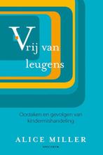 Vrij Van Leugens 9789049101671, Boeken, Gelezen, Alice Miller, Verzenden