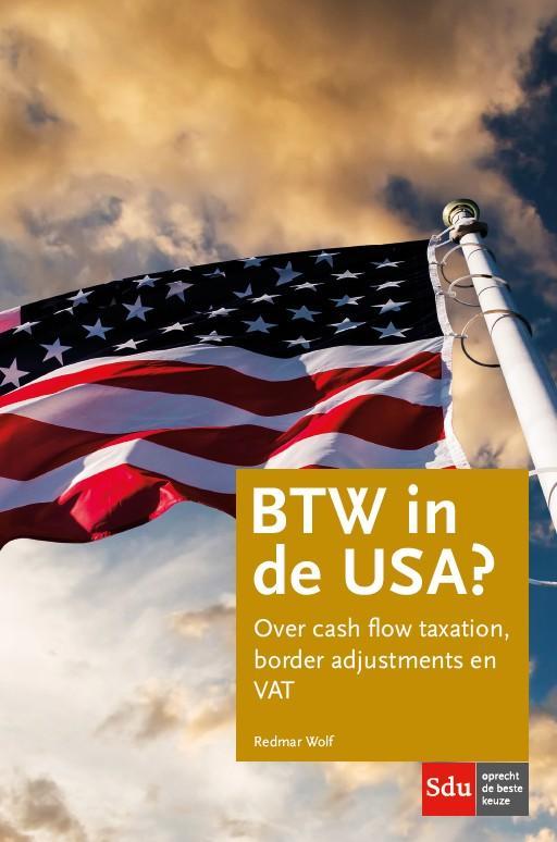 BTW in de USA? 9789012400572 Redmar Wolf, Boeken, Wetenschap, Zo goed als nieuw, Verzenden