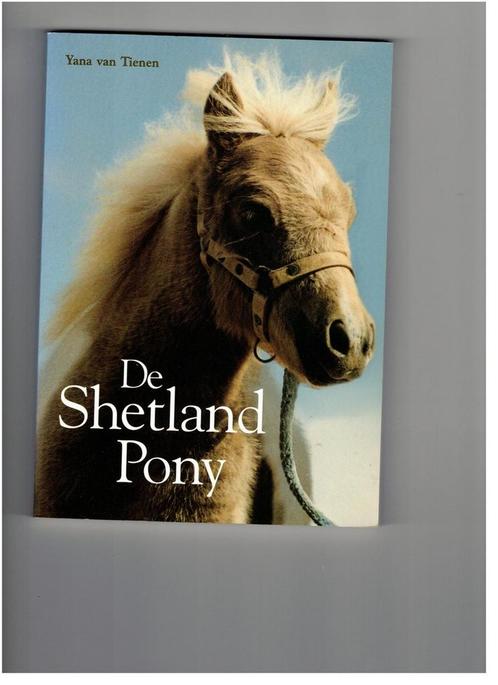 Shetland pony, de 9789068252538 Y. van Tienen, Boeken, Hobby en Vrije tijd, Gelezen, Verzenden