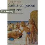 Saskia en Jeroen aan zee / Saskia en Jeroen 9789026916618, Verzenden, Jaap Ter Haar