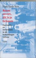 Neem en eet, dit is je lichaam 9789058751607 F. vande Veire, Verzenden, Gelezen, F. vande Veire