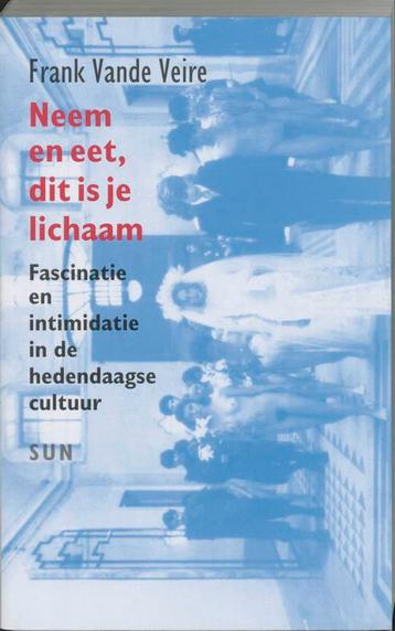 Neem en eet, dit is je lichaam 9789058751607 F. vande Veire, Verzenden, F. vande Veire