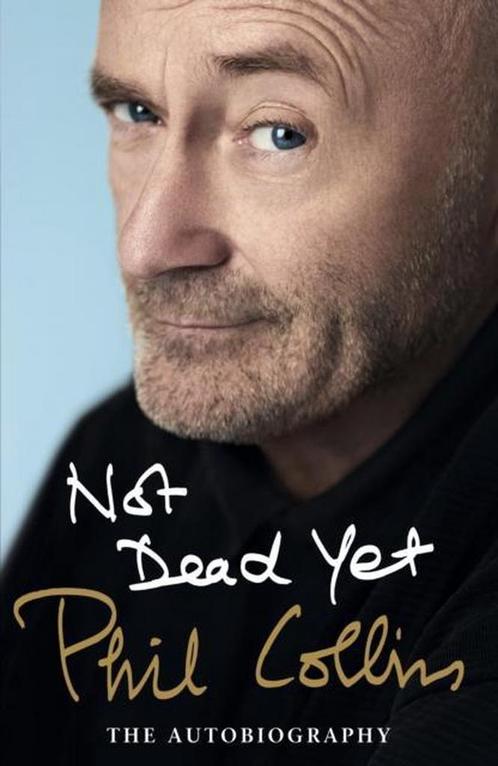 Not Dead Yet 9781780895123 Phil Collins, Boeken, Overige Boeken, Gelezen, Verzenden