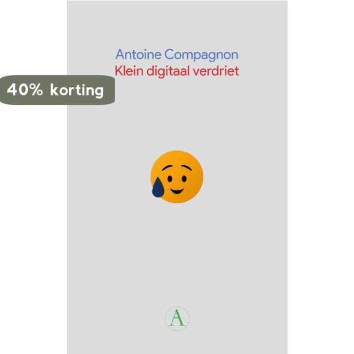 Klein digitaal verdriet 9789025303655 Antoine Compagnon, Boeken, Literatuur, Gelezen, Verzenden