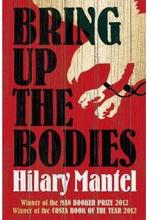 Bring up the bodies / Thomas Cromwell / 2 9780007315109, Verzenden, Gelezen, Hilary Mantel