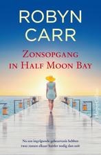 Zonsopgang in Half Moon Bay 9789402718126 Robyn Carr, Verzenden, Zo goed als nieuw, Robyn Carr