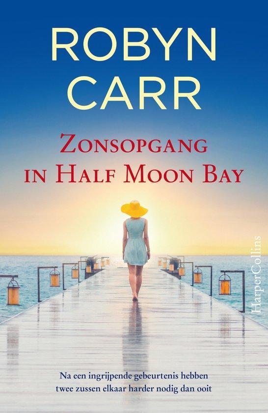 Zonsopgang in Half Moon Bay 9789402718126 Robyn Carr, Boeken, Overige Boeken, Zo goed als nieuw, Verzenden